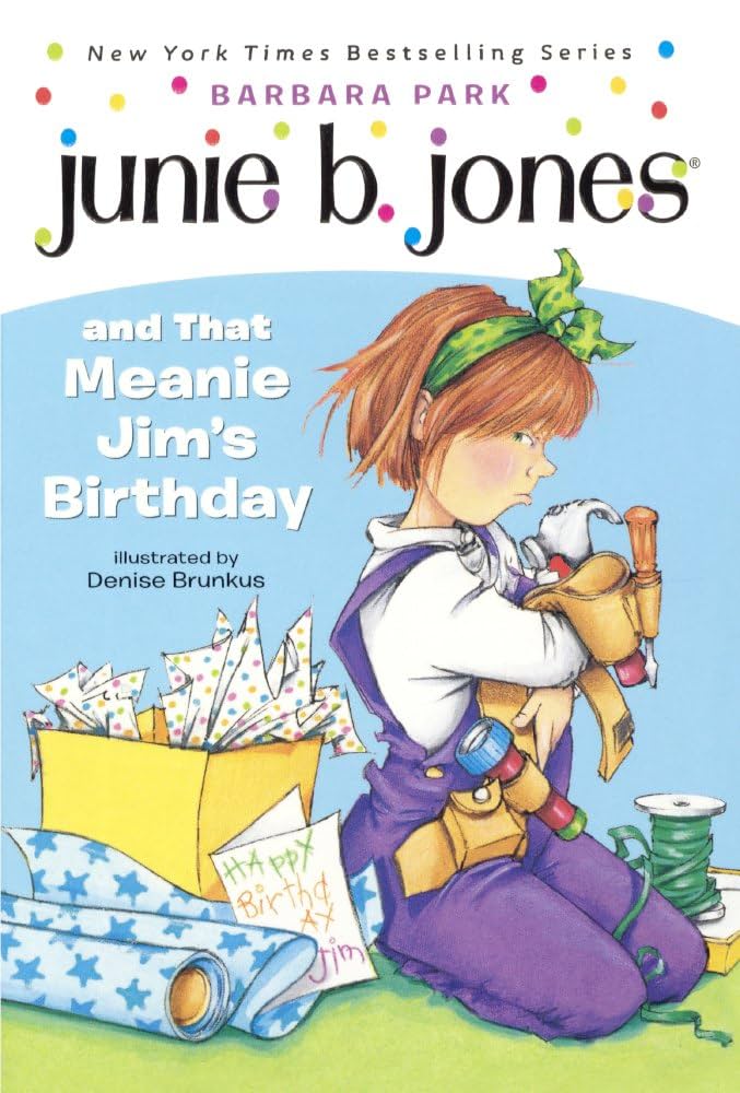 Junie B. Jones and That Meanie Jim's Birthday: Park, Barbara